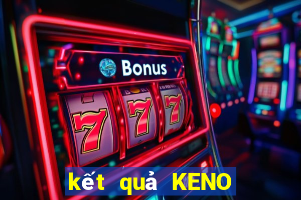 kết quả KENO ngày 16