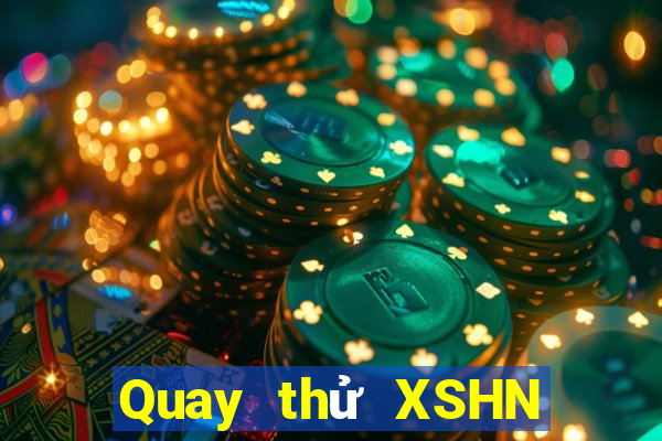 Quay thử XSHN Thứ 7