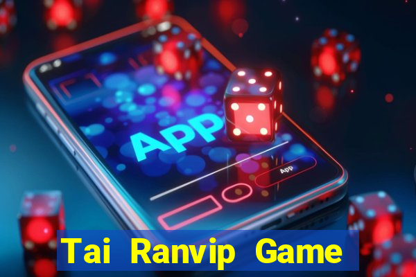 Tai Ranvip Game Bài 52Fun Đổi Thưởng