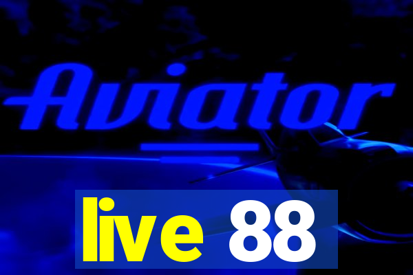 live 88