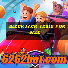 blackjack table for sale