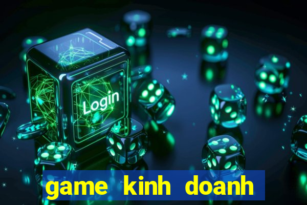 game kinh doanh bai bien