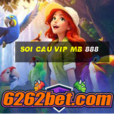 soi cau vip mb 888