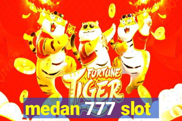 medan 777 slot