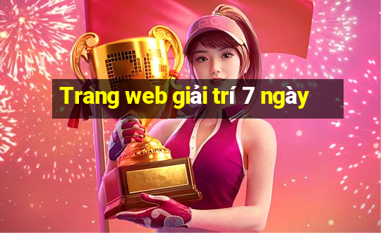 Trang web giải trí 7 ngày