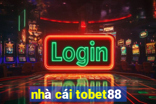 nhà cái tobet88