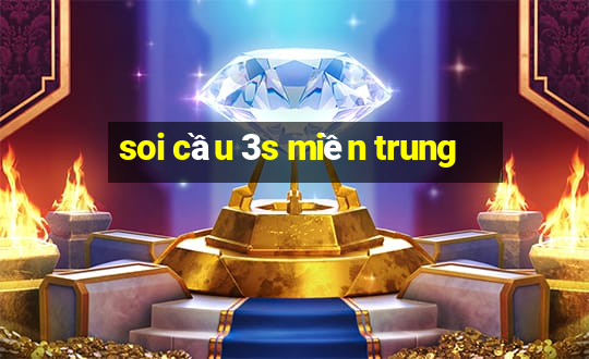 soi cầu 3s miền trung