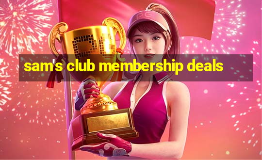 sam's club membership deals