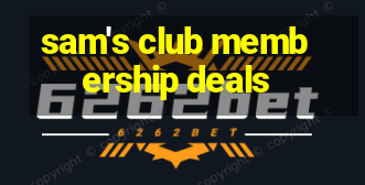 sam's club membership deals