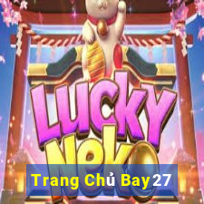 Trang Chủ Bay27