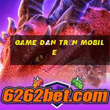 game dàn trận mobile