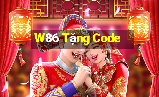 W86 Tặng Code