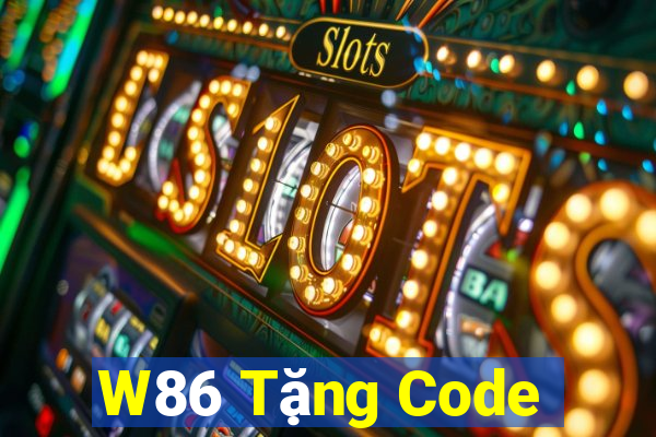 W86 Tặng Code