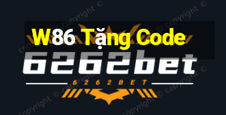 W86 Tặng Code