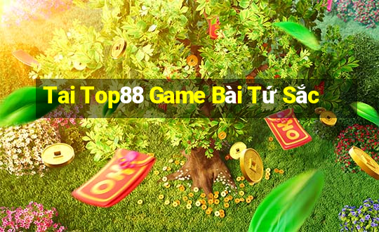 Tai Top88 Game Bài Tứ Sắc