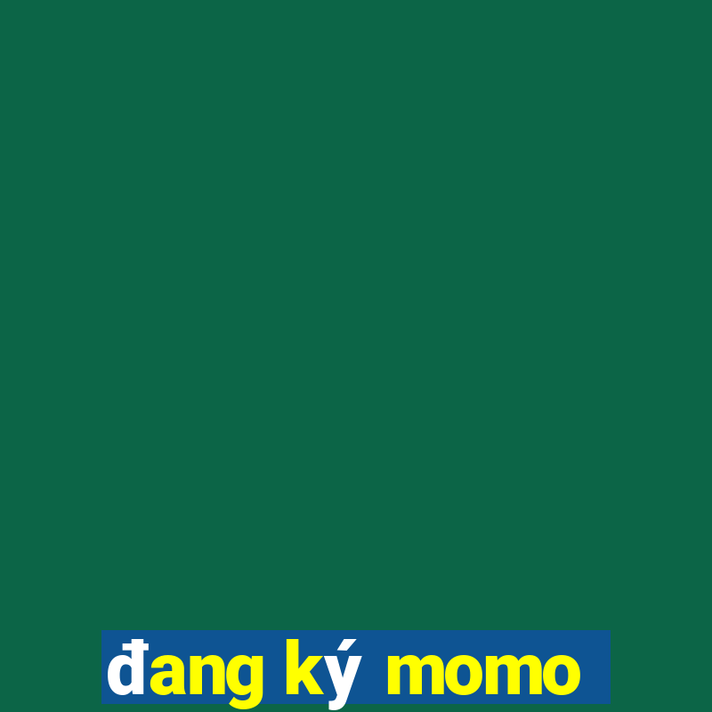 đang ký momo