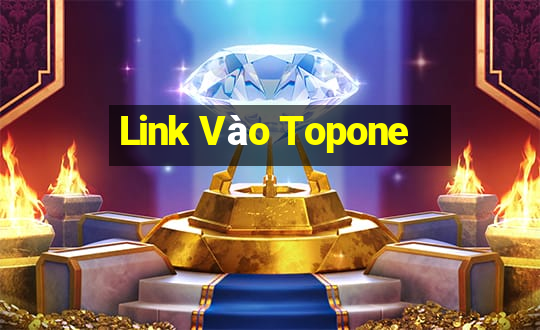 Link Vào Topone