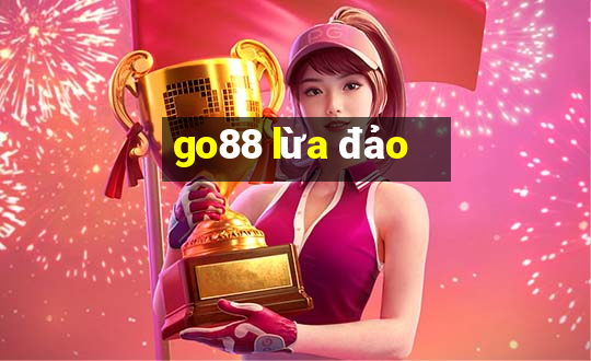 go88 lừa đảo