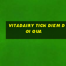 vitadairy tich diem doi qua