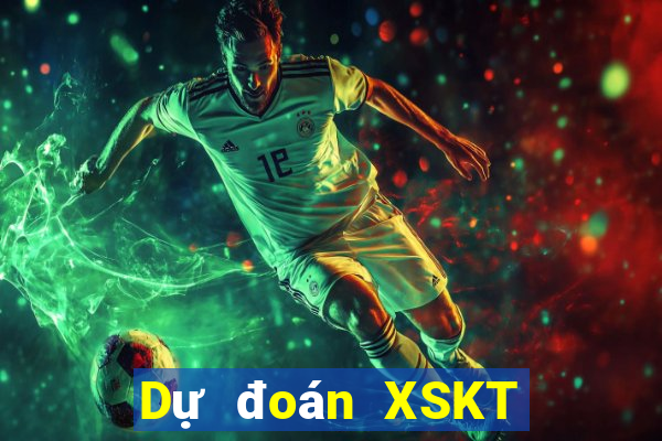 Dự đoán XSKT thứ bảy