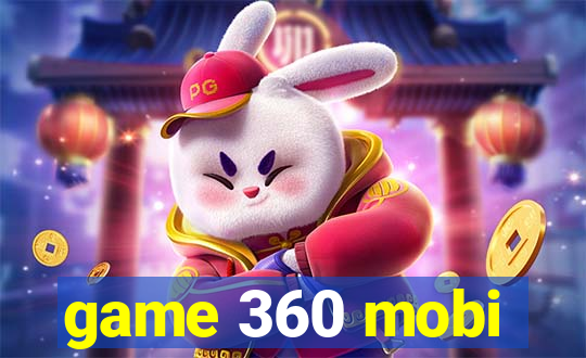 game 360 mobi