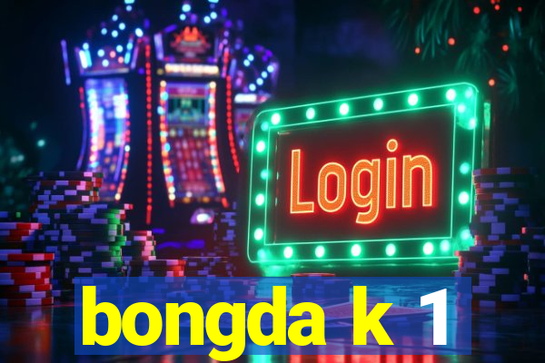 bongda k 1