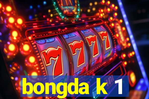 bongda k 1