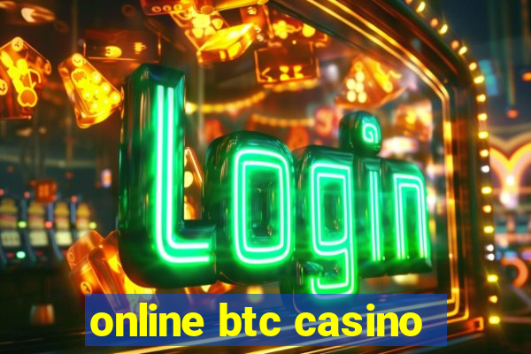 online btc casino