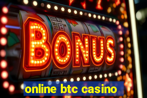 online btc casino