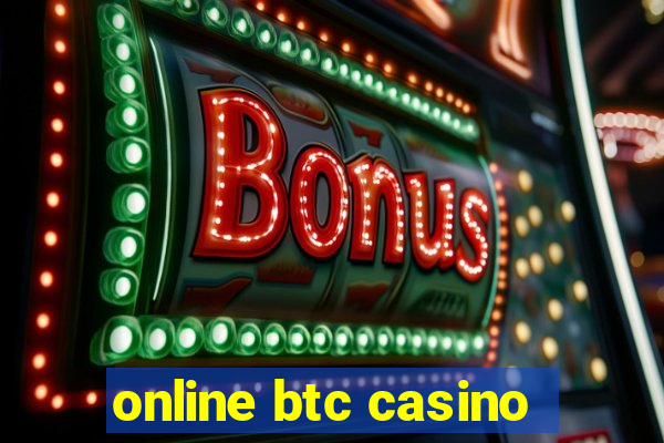 online btc casino