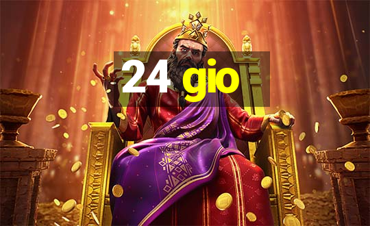 24 gio