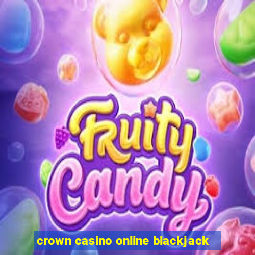 crown casino online blackjack