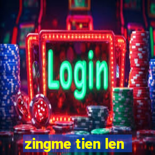 zingme tien len