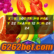 xổ số sóc trăng ngày 22 tháng 12 năm 2024