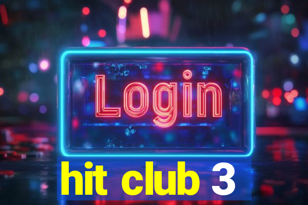 hit club 3