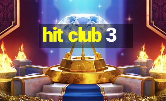 hit club 3