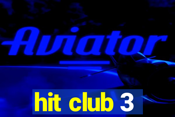 hit club 3