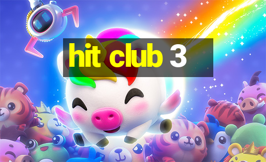 hit club 3