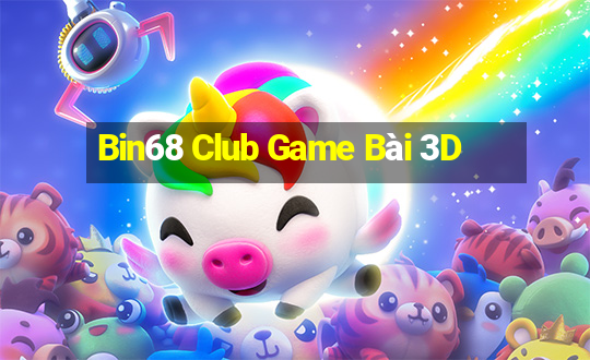 Bin68 Club Game Bài 3D