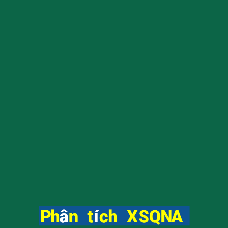 Phân tích XSQNA ngày 18