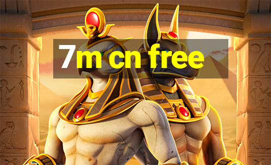 7m cn free