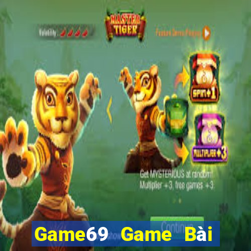 Game69 Game Bài Đổi Thưởng Trực Tuyến