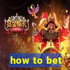 how to bet