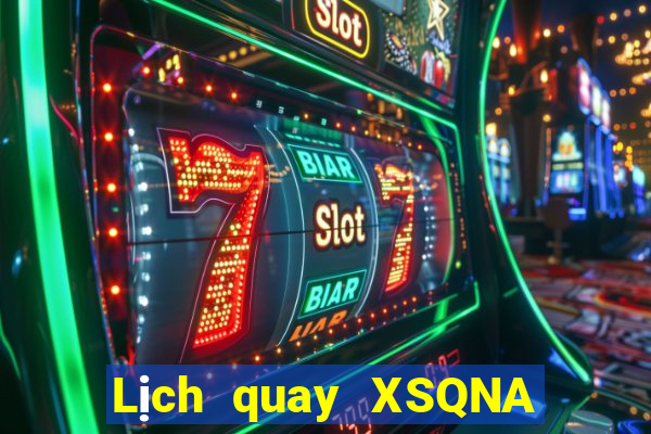 Lịch quay XSQNA ngày 1