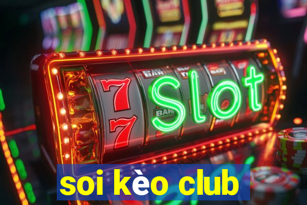 soi kèo club