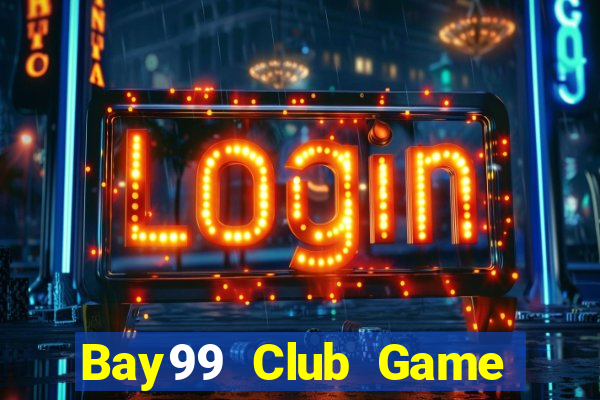 Bay99 Club Game Bài Baccarat