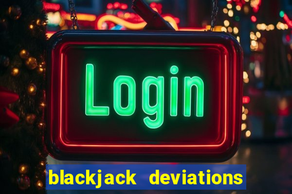 blackjack deviations chart h17