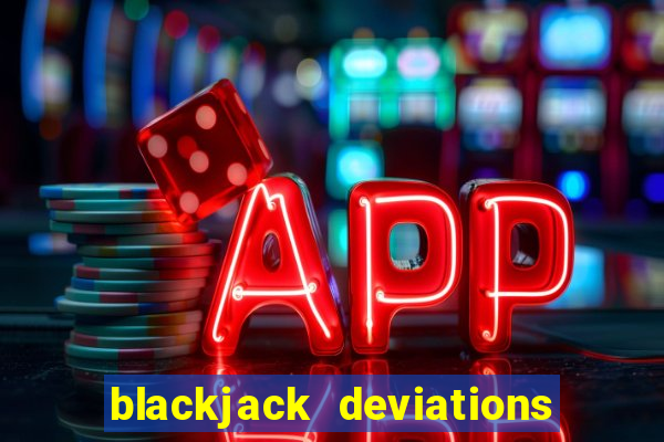 blackjack deviations chart h17