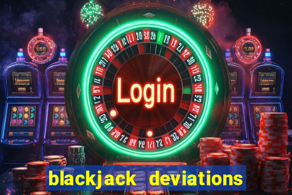 blackjack deviations chart h17