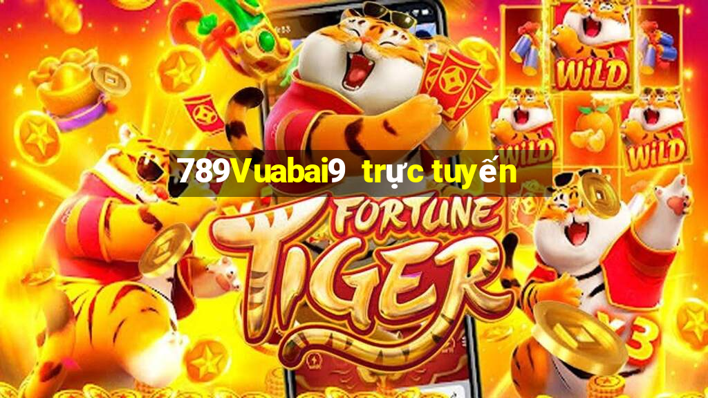 789Vuabai9  trực tuyến